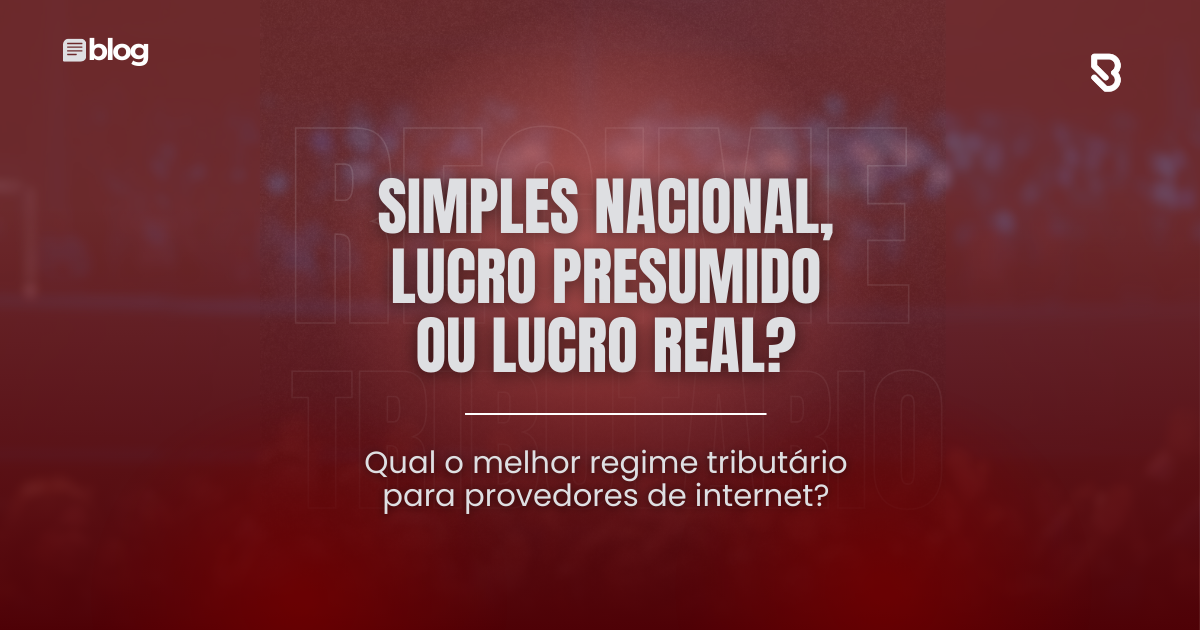 Simples Nacional, Lucro Presumido ou Lucro Real? Qual o melhor regime ...