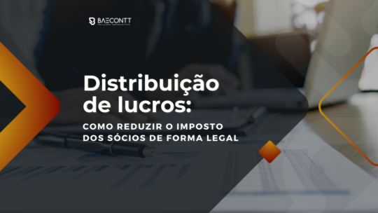 Distribuição de lucros: como reduzir o imposto dos sócios de forma legal